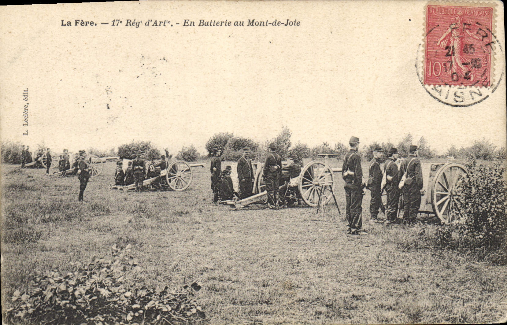 La Fère — 17e Régiment d'Artillerie — En Batterie au Mont-de-Joie — L. Leclère, édit.