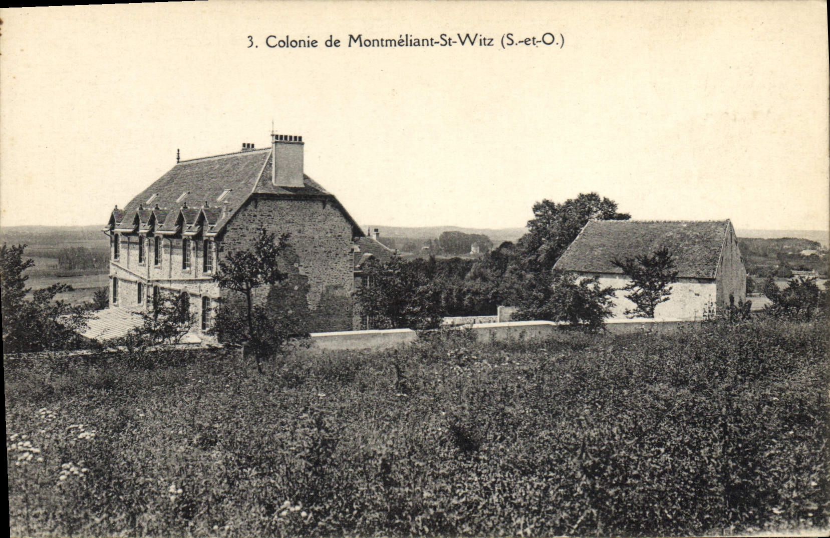 Colonie de Montméliant-St-Witz (S.-et-O.) — vue d'un bâtiment principal et d'une annexe — éditeur non identifié, n° de série 3