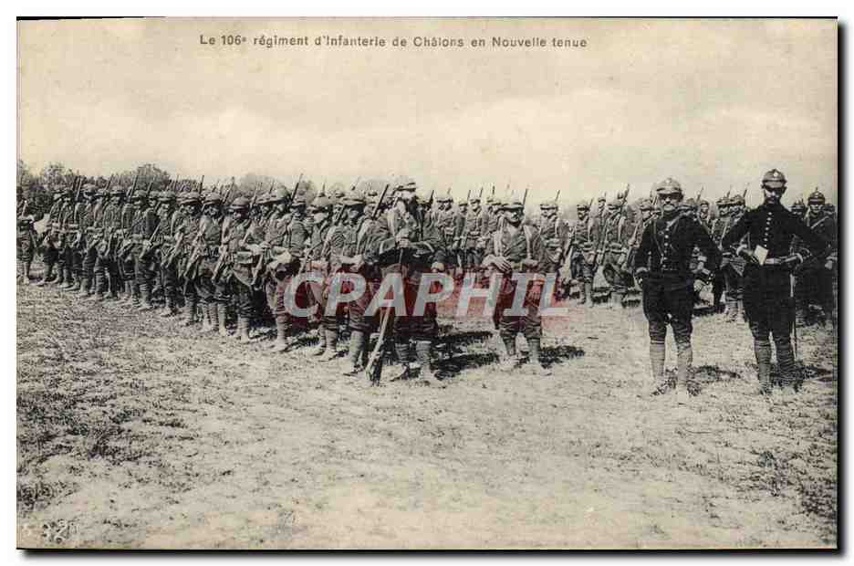 CPA Militaria Le 106eme regiment d'infanterie de Chalons en nouvelle tenue 