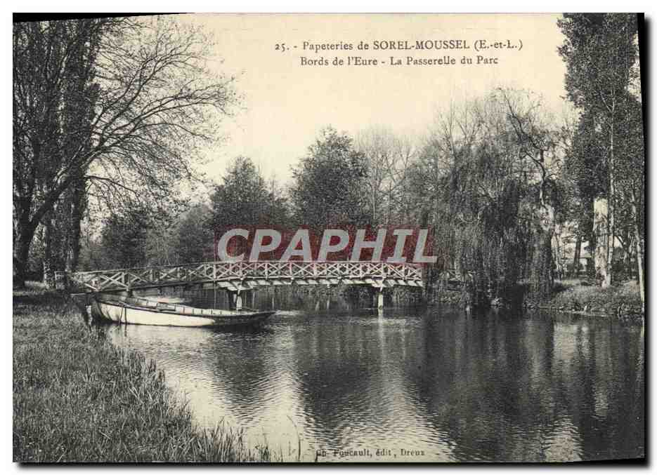 CPA Papeteries de Sorel Moussel Bords de l'Eure La passerelle du parc 