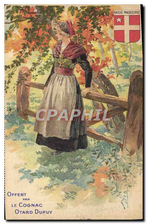 CPA Folklore Savoie Maurienne Cognac Otard Dupuy