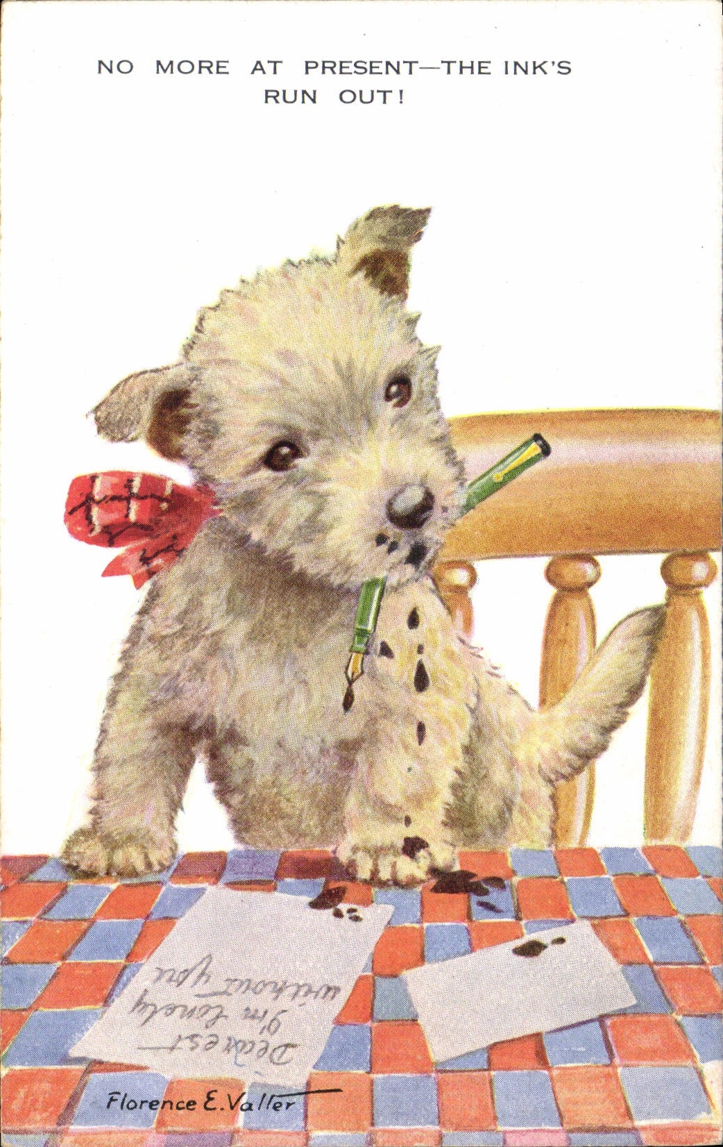 Chien avec stylo — 'NO MORE AT PRESENT—THE INK'S RUN OUT!' — Florence E. Valter, n°1635
