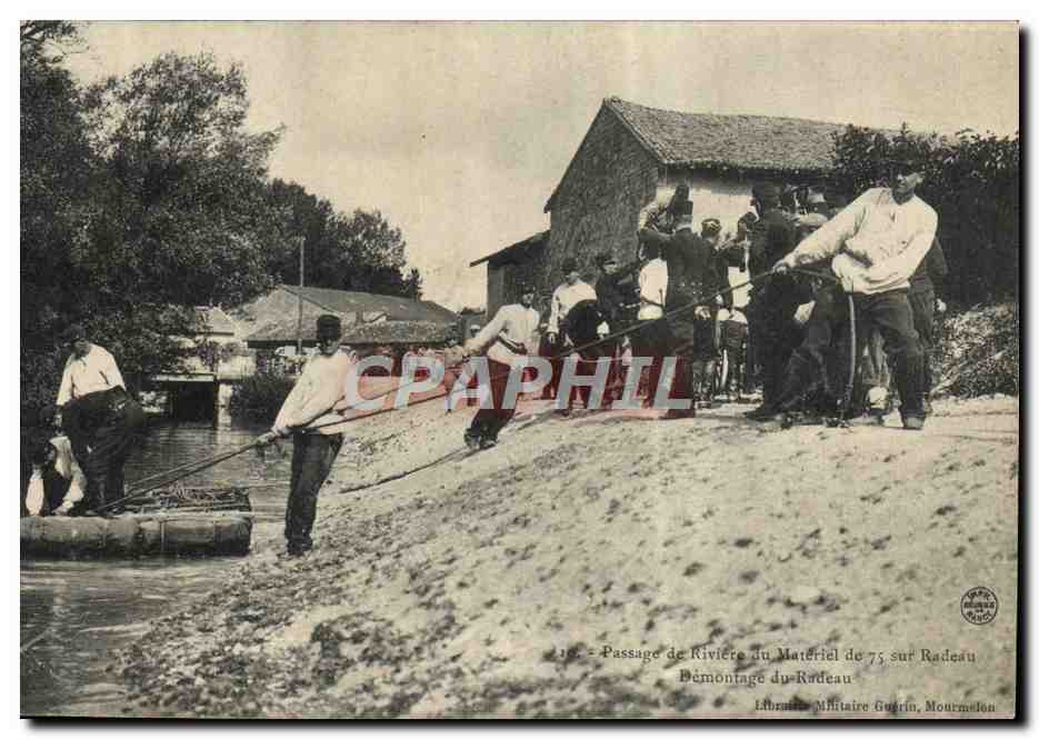 Passage de Rivière du Matériel de 75 sur Radeau — Démontage du Radeau — Librairie Militaire Guérin, Mourmelon