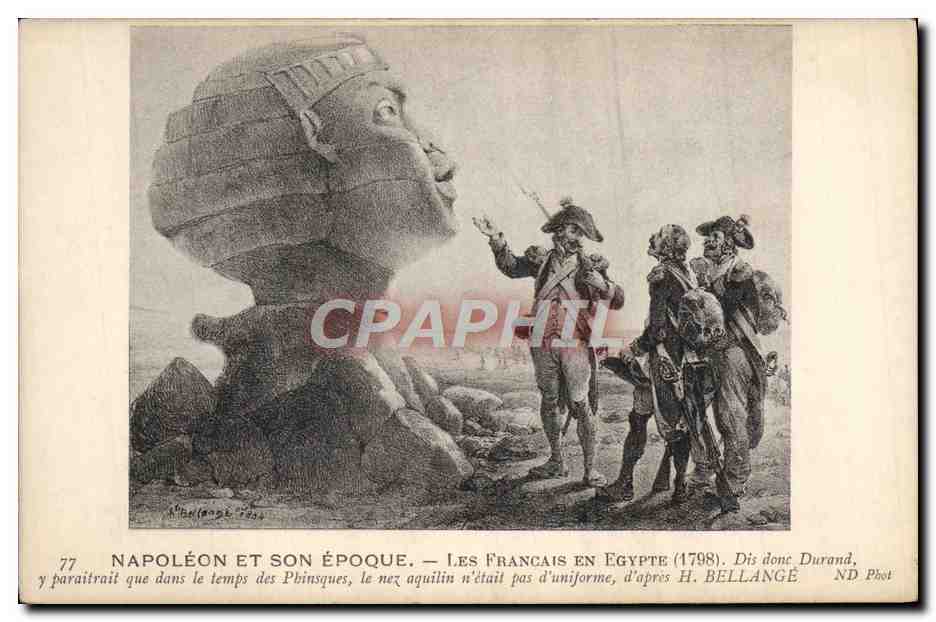CPA Napoleon 1er et son epoque Les Francais en Egypte Egypt 1798 Sphinx 