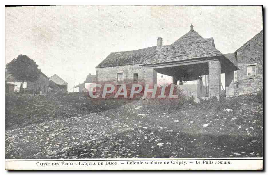 CPA Enfants Caisse des Ecoles laiques de Dijon Colonie scolaire de Crepey Le puits romain 