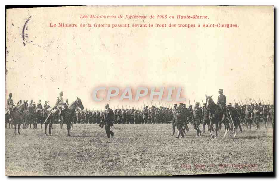 Les Manœuvres de foyteresse de 1906 en Haute-Marne. Le Ministre de la Guerre passant devant le front des troupes à Saint-Ciergues.