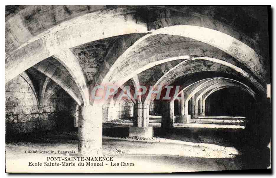 Pont-Sainte-Maxence — École Sainte-Marie du Moncel - Les Caves — Cliché Gosselin, Beauvais