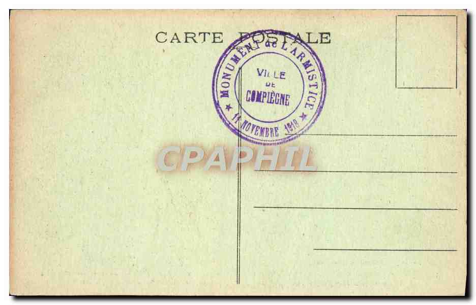 CPA Foret de Compiegne Clairiere de l'armistice Militaria  — Rückseite
