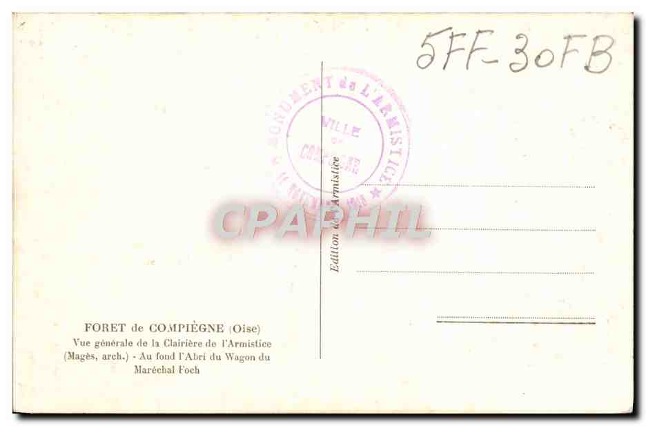 CPA Foret De Compiegne Vue Generale de la Clairiere de l'armistice Militaria — Verso