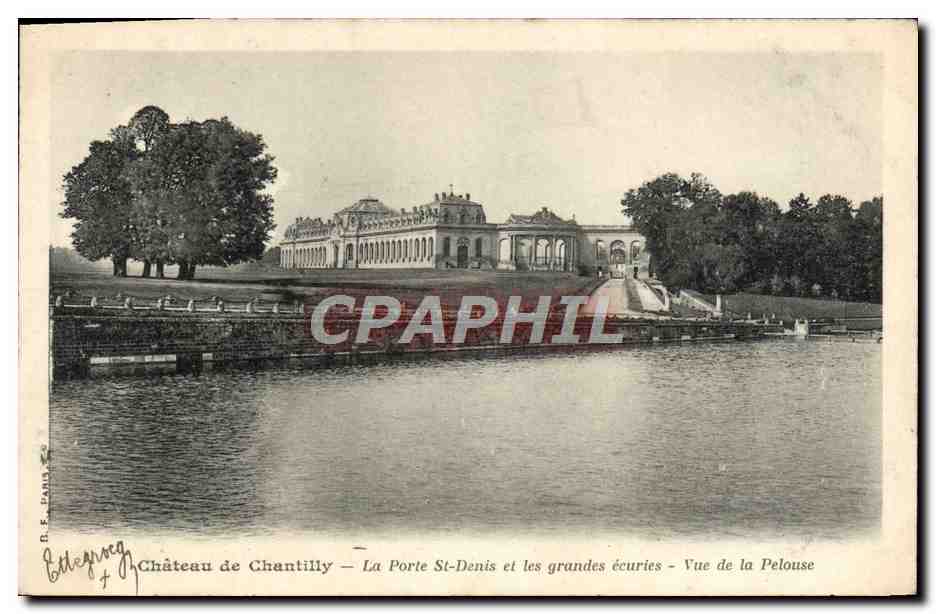 Château de Chantilly — La Porte St-Denis et les grandes écuries — Vue de la Pelouse — D. E. E. Barla