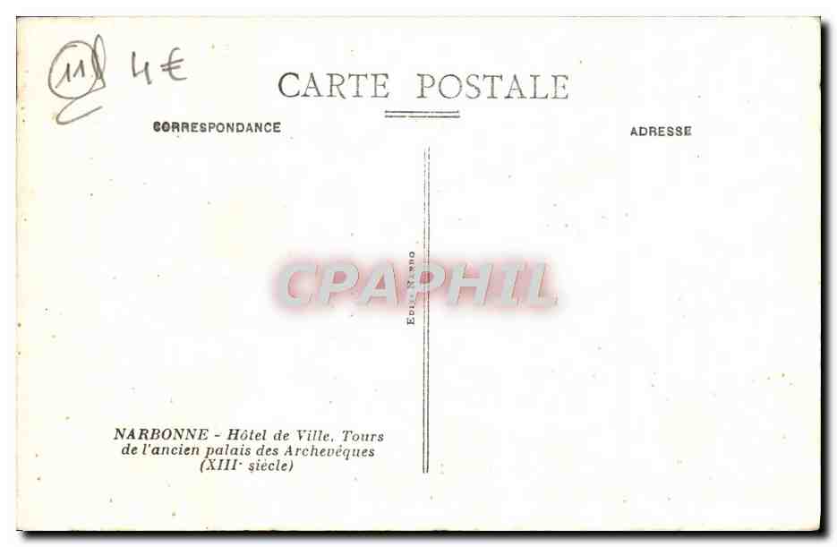 NARBONNE — Hôtel de Ville, Tours de l'ancien palais des Archevêques (XIIIe siècle) — Éditeur Nanno — Verso
