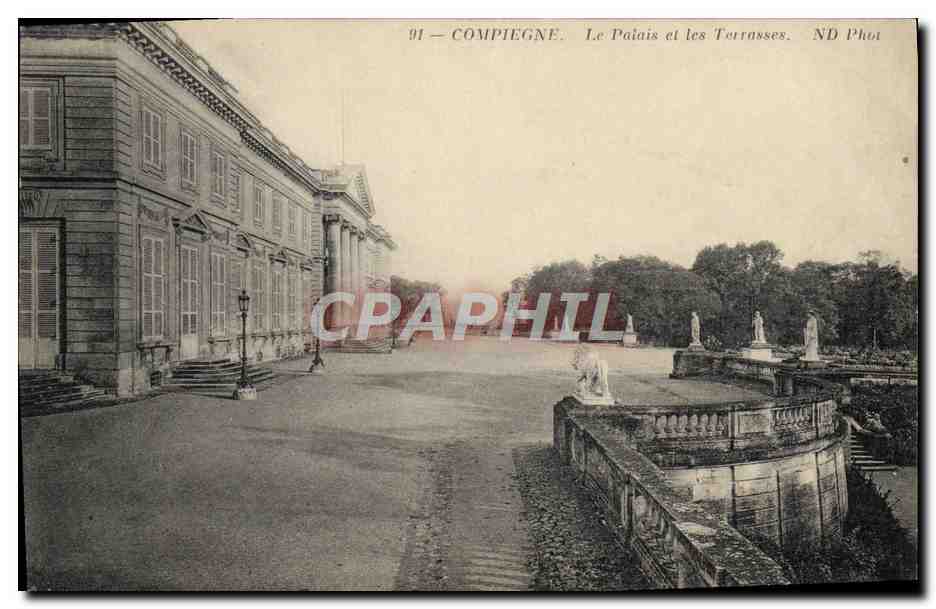 CPA Compiegne Le Palais Et Les Terrasses