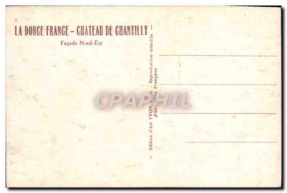 Chantilly - Château de Chantilly — Façade Nord-Est — Édition d'Art YVON, France — Reverso