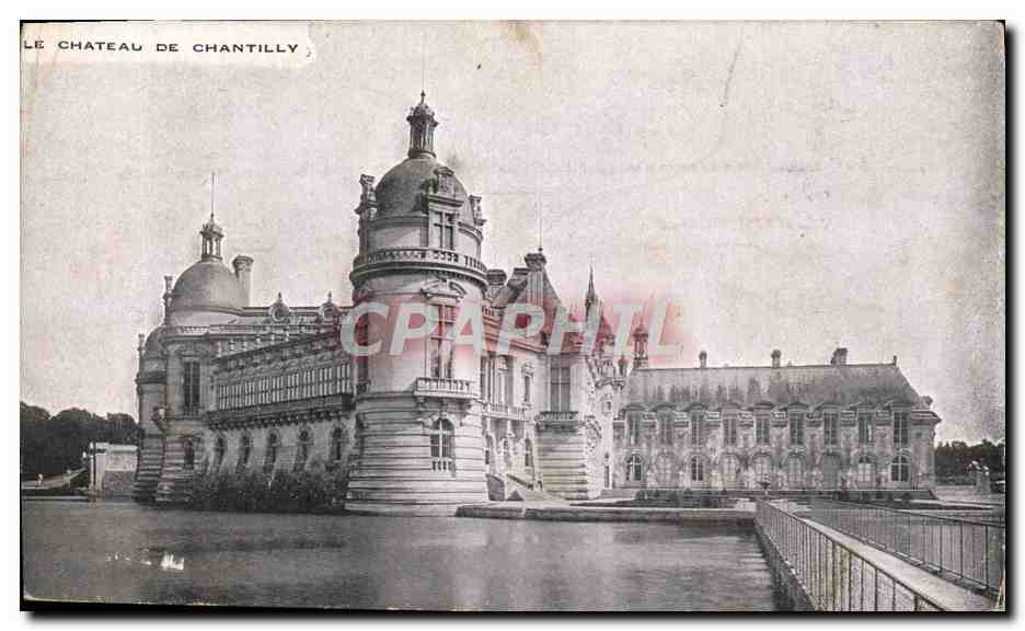 CPA Le Chateau De Chantilly