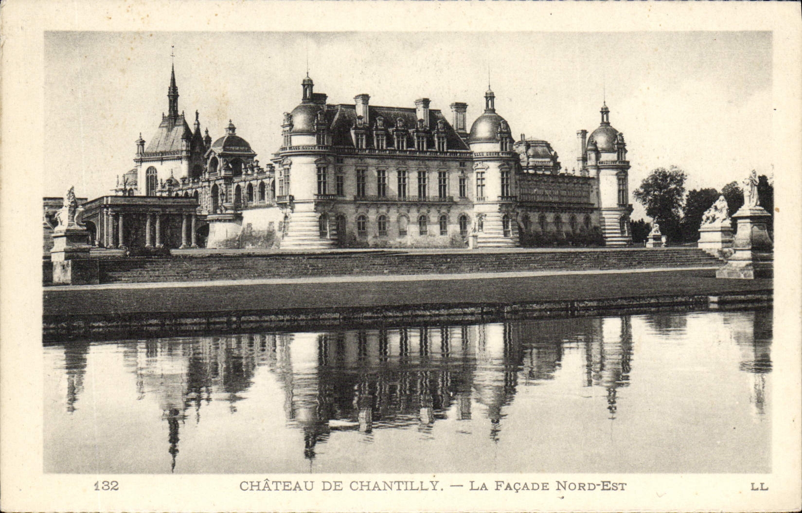 Château de Chantilly — La Façade Nord-Est — LL, n° 132