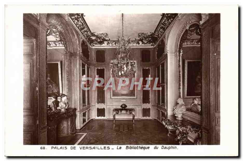 Palais de Versailles — La Bibliothèque du Dauphin — CPAPHIL n°68