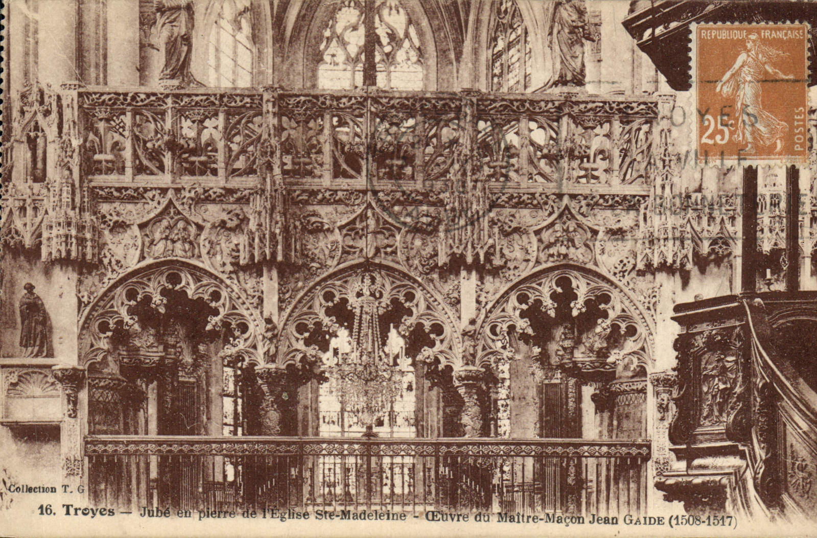 Troyes — Jubé en pierre de l'Église Ste-Madeleine — Œuvre du Maître-Maçon Jean GAIDE (1508-1517)