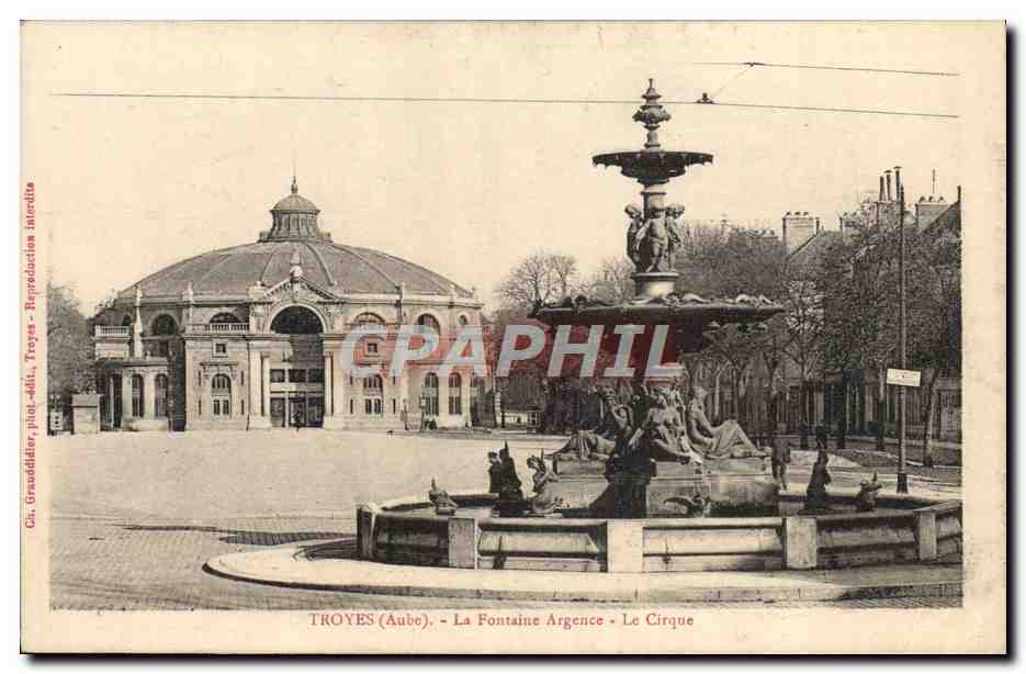 CPA Troyes La Fontaine Argence Le cirque