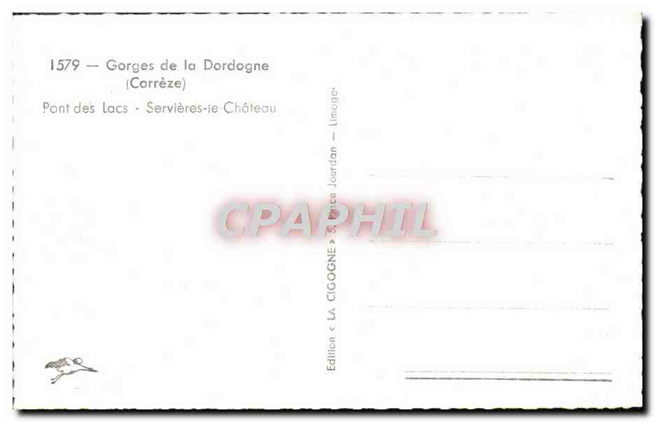 Gorges de la Dordogne — Pont des Lacs — Servières-le-Château — Édition La Cigogne, S. Parte Jourdan — Verso