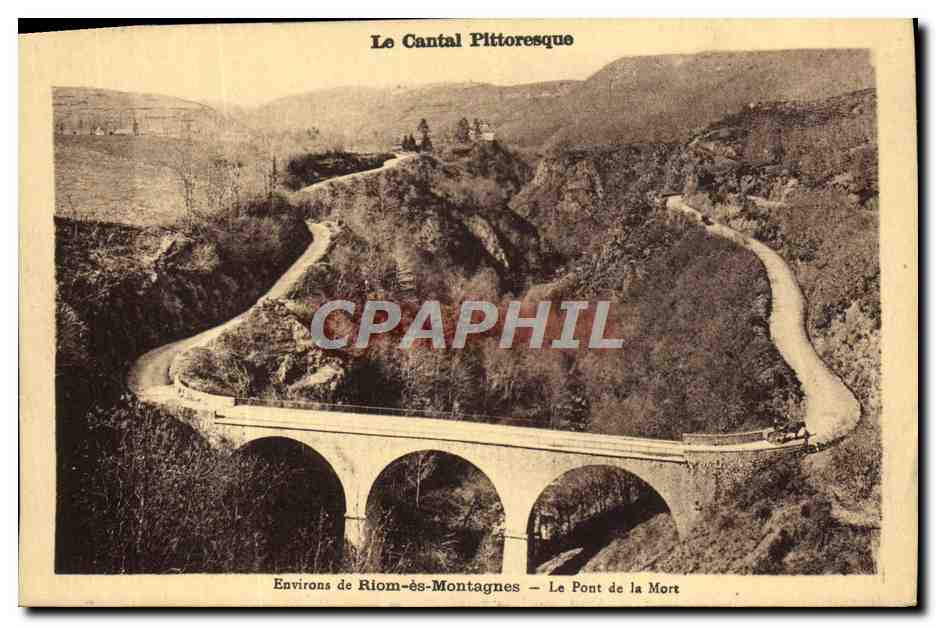 CPA Environs De Riom Es Montagnes Le pont de la mort 