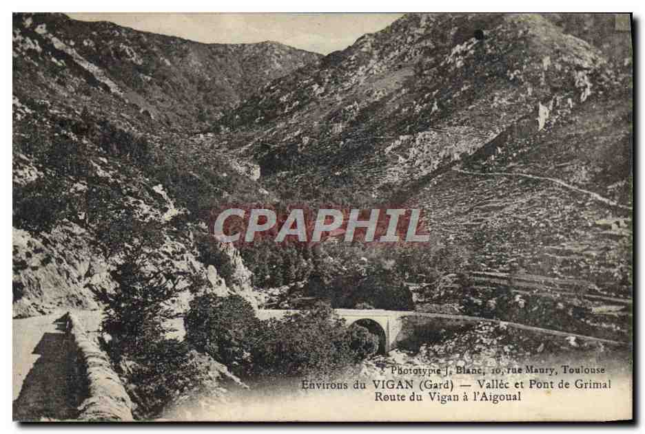 Environ du VIGAN (Gard) — Vallée et Pont de Grimal — Route du Vigan à l'Aigoual — Phototype J. Blanc, 10 rue Maury, Toulouse