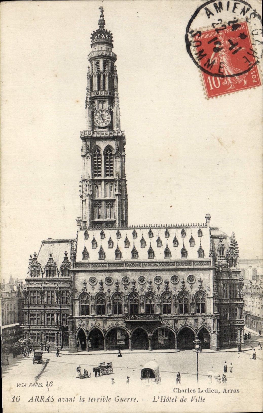 Arras avant la terrible Guerre — L'Hôtel de Ville — Charles Ledieu, Arras