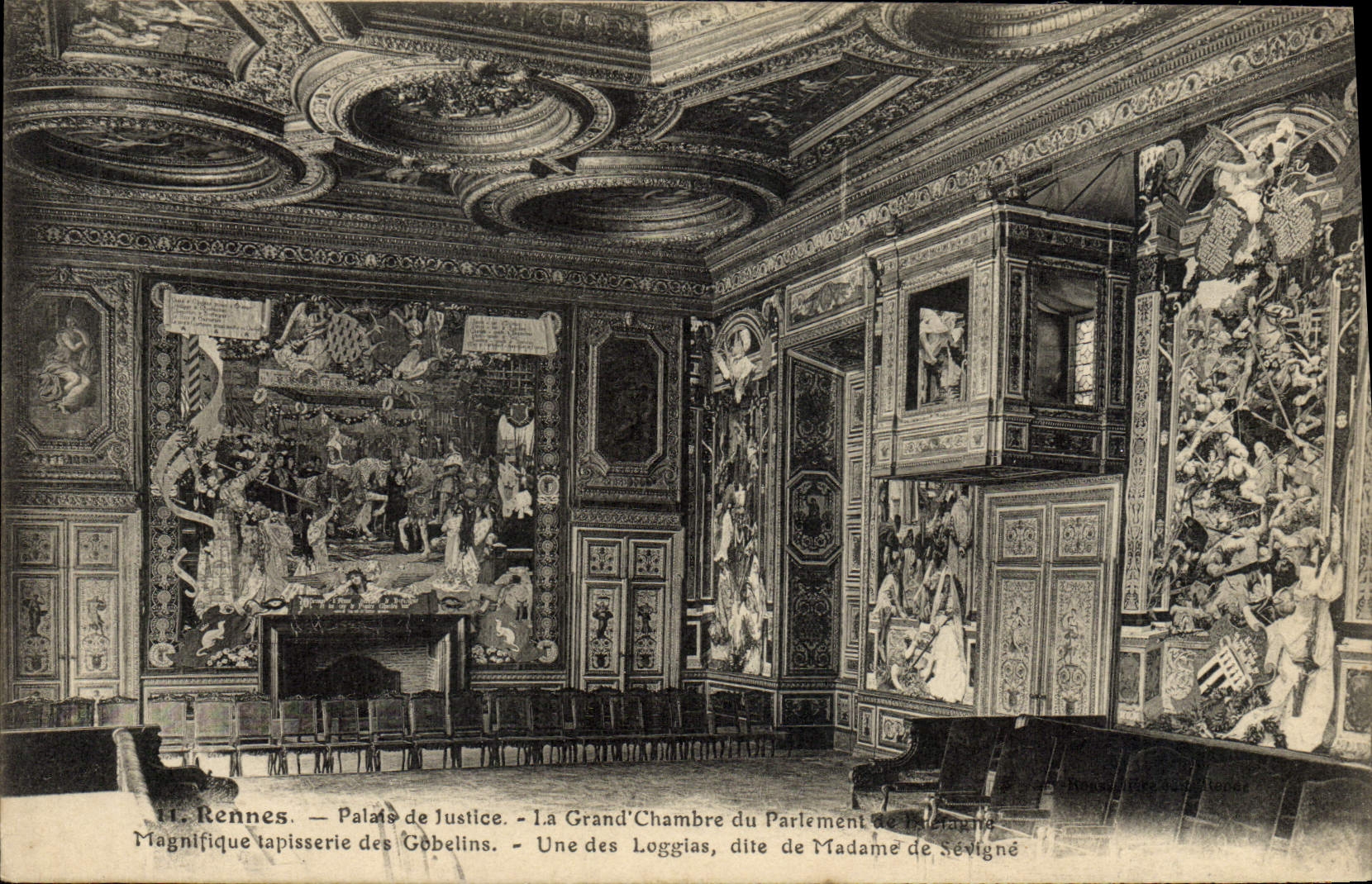 Rennes — Palais de Justice. La Grand’Chambre du Parlement de Bretagne. Magnifique tapisserie des Gobelins. Une des Loggias dite de Madame de Sévigné