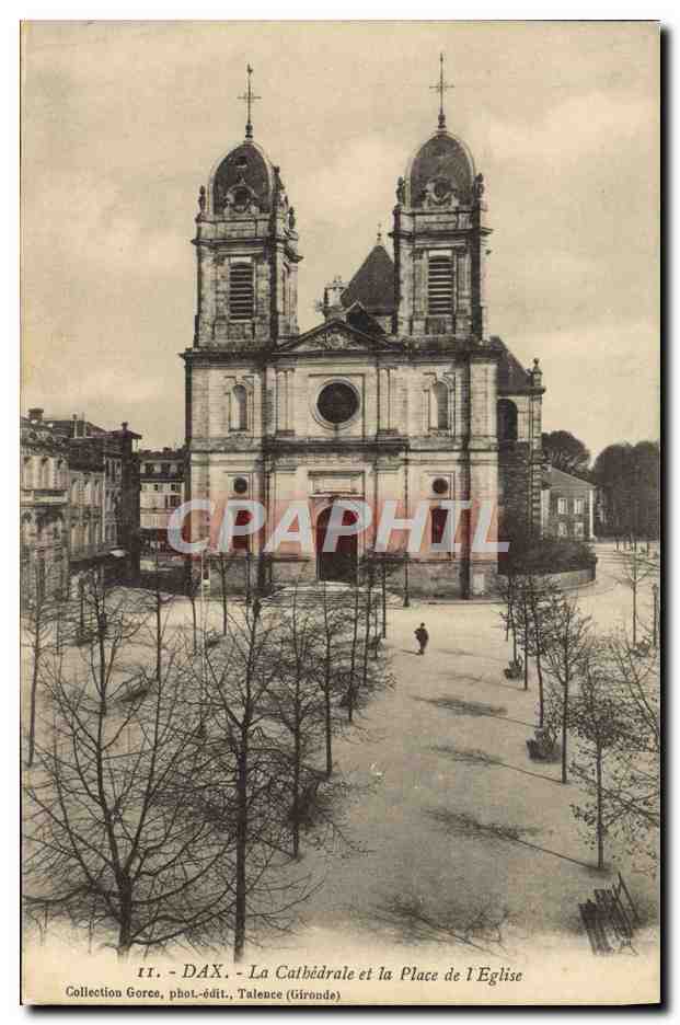 CPA Dax La Cathedrale Et la Place De I'Eglise