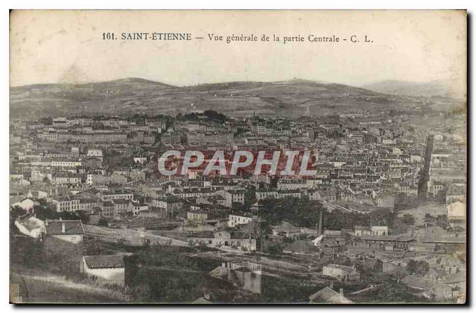 Saint-Étienne — Vue générale de la partie Centrale — C. L. n°161