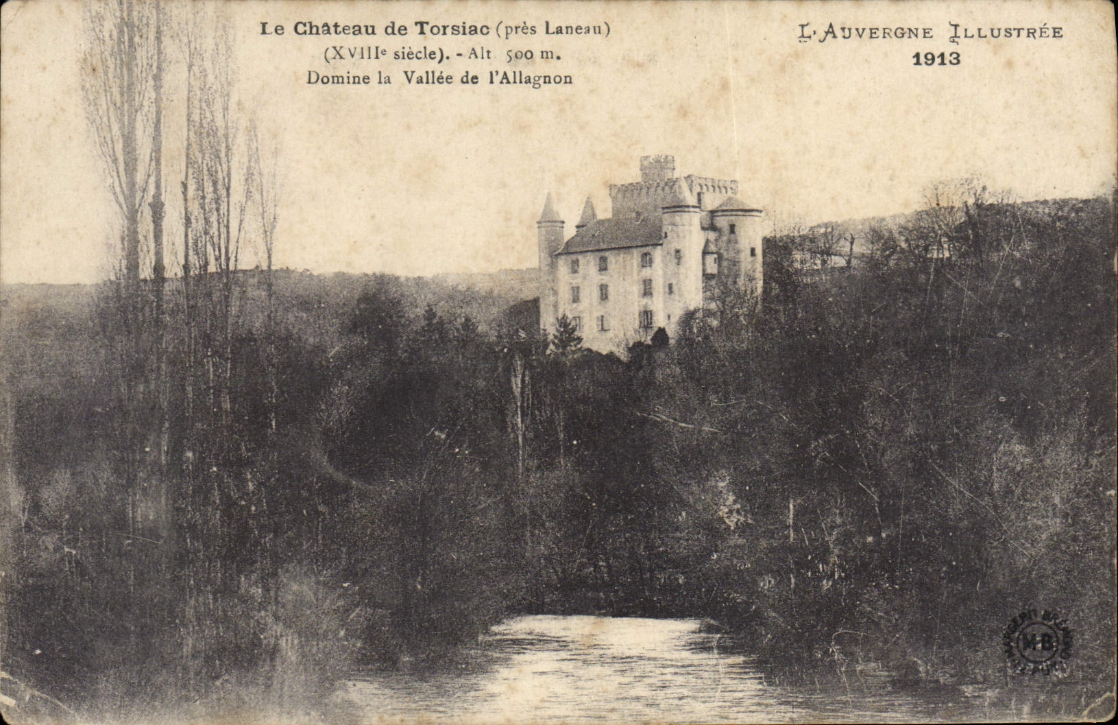Le Château de Torsiac (près Laneau) — XVIIIe siècle — L'Auvergne Illustrée 1913