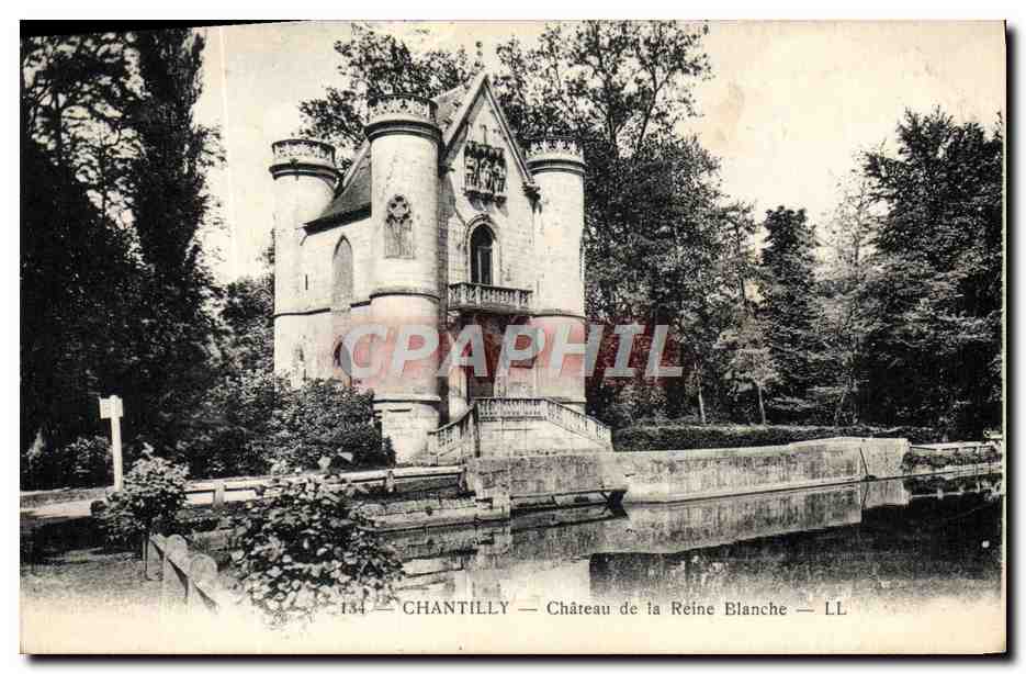 CPA Chantilly Chateau de la Reine Blanche