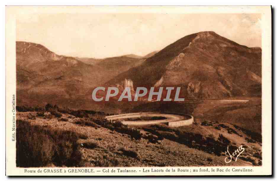 Route de Grasse à Grenoble — Col de Taulanne — Les Lacets de la Route ; au fond, le Roc de Castellane — Edit. Muraline - Castellane