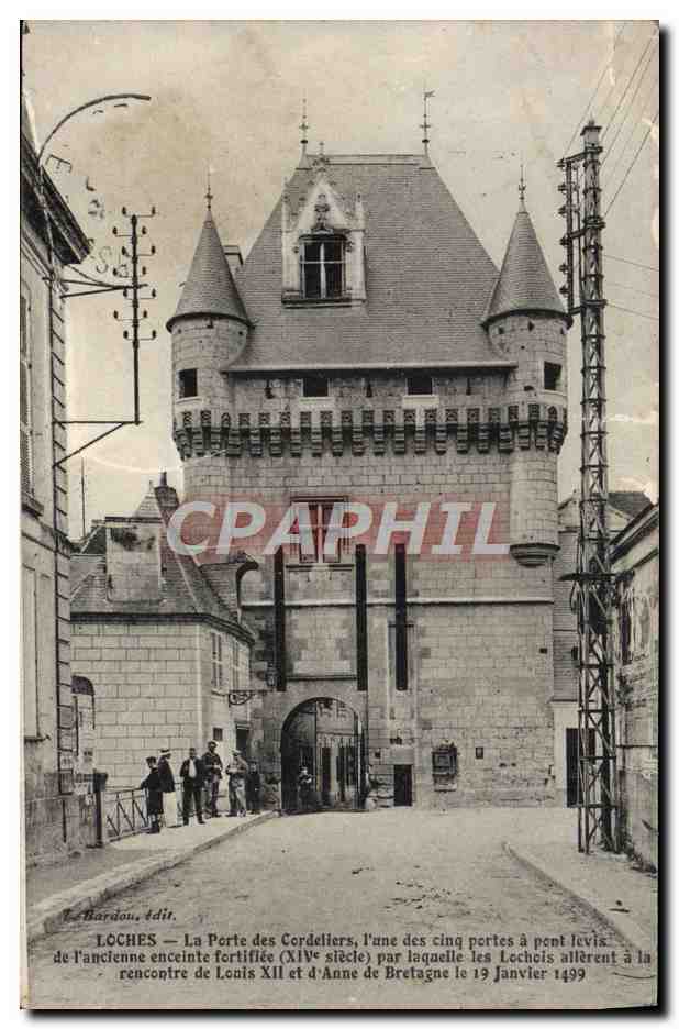 CPA Loches La Porte des Cordtiers l'une des Cinq Portes a pont levis