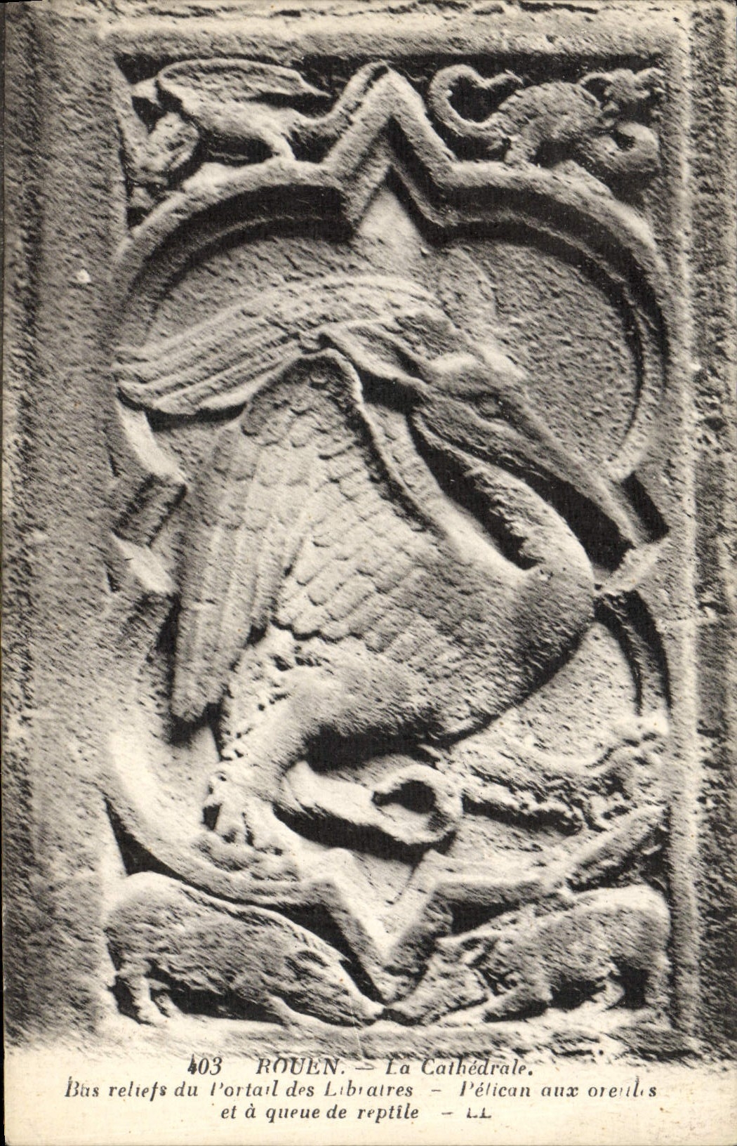 CPA Rouen La Cathedrale Bas reliefs du portail des libraires Pelican queue de reptile
