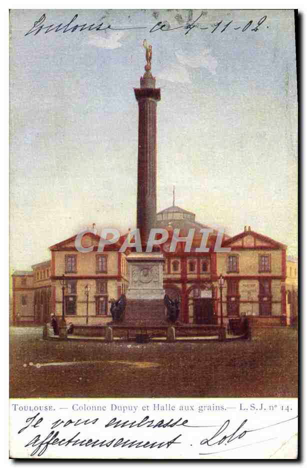 CPA Toulouse Colonne Dupuy Et Halle Aux Grains