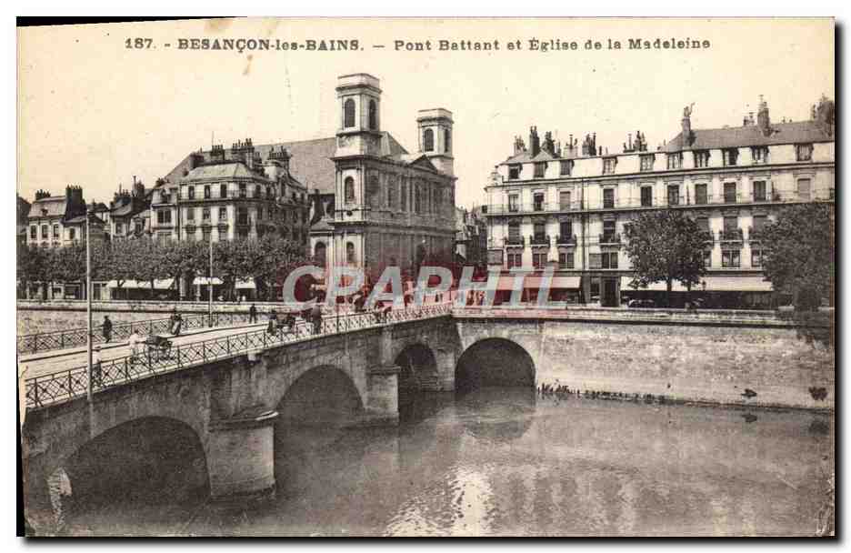 CPA Besancon Les Bains Pont Battant Et Eglise De La Madeleine