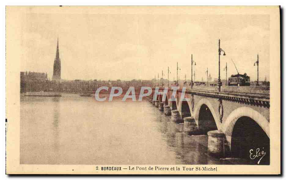 CPA Bordeaux Le Pont de Pierre et la Tour St Michel