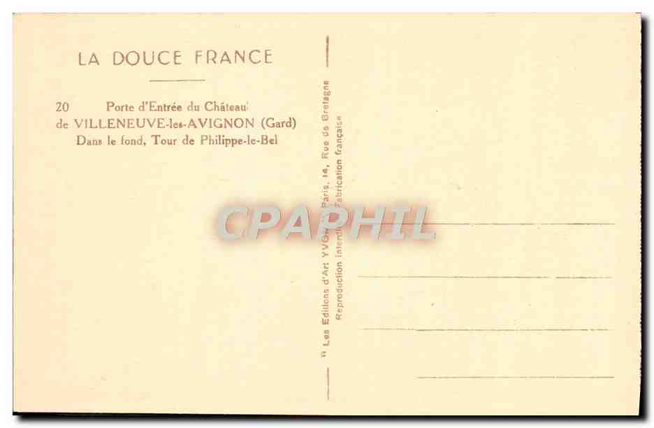 CPA Porte d'entree du chateau de Villeneuve les Avignon Dans le fond la Tour Philippe le Bel — Verso