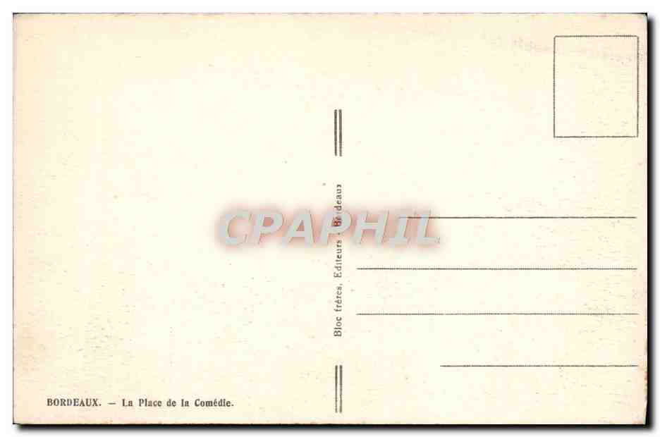 CPA Bordeaux La Place de la Comedie — Verso