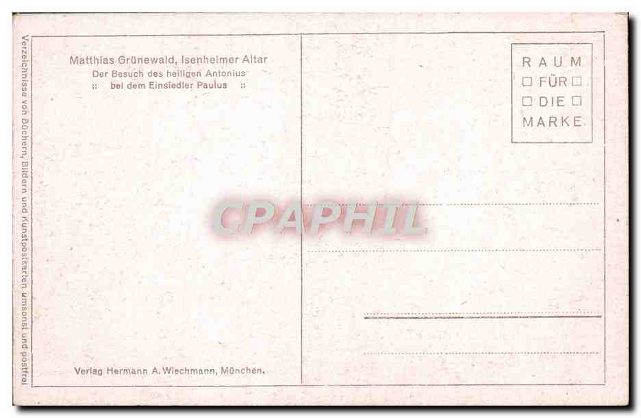 CPA Matthias Grunewald Inseheimer Altar Der Besuch des heiligen Antonius — Verso