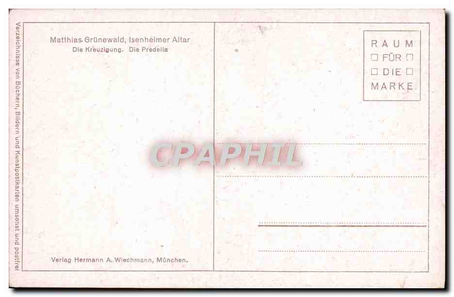 CPA Matthias Grunewald Inseheimer Altar Die Kreuzigung Die Predella — Verso