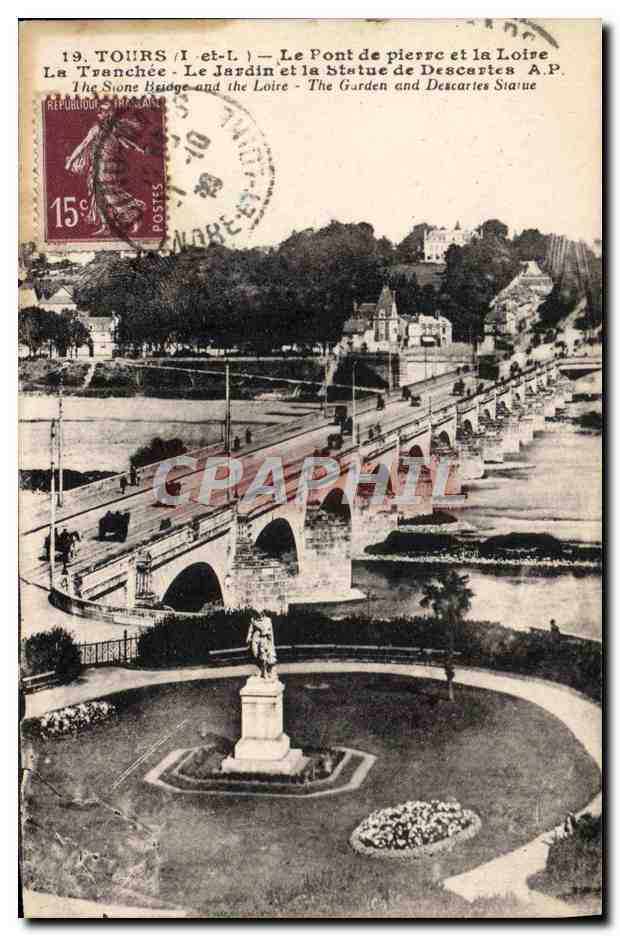 CPA Tours Le Pont de Pierre et la Loire La tranchee Le jardin et la statue de Descartes 