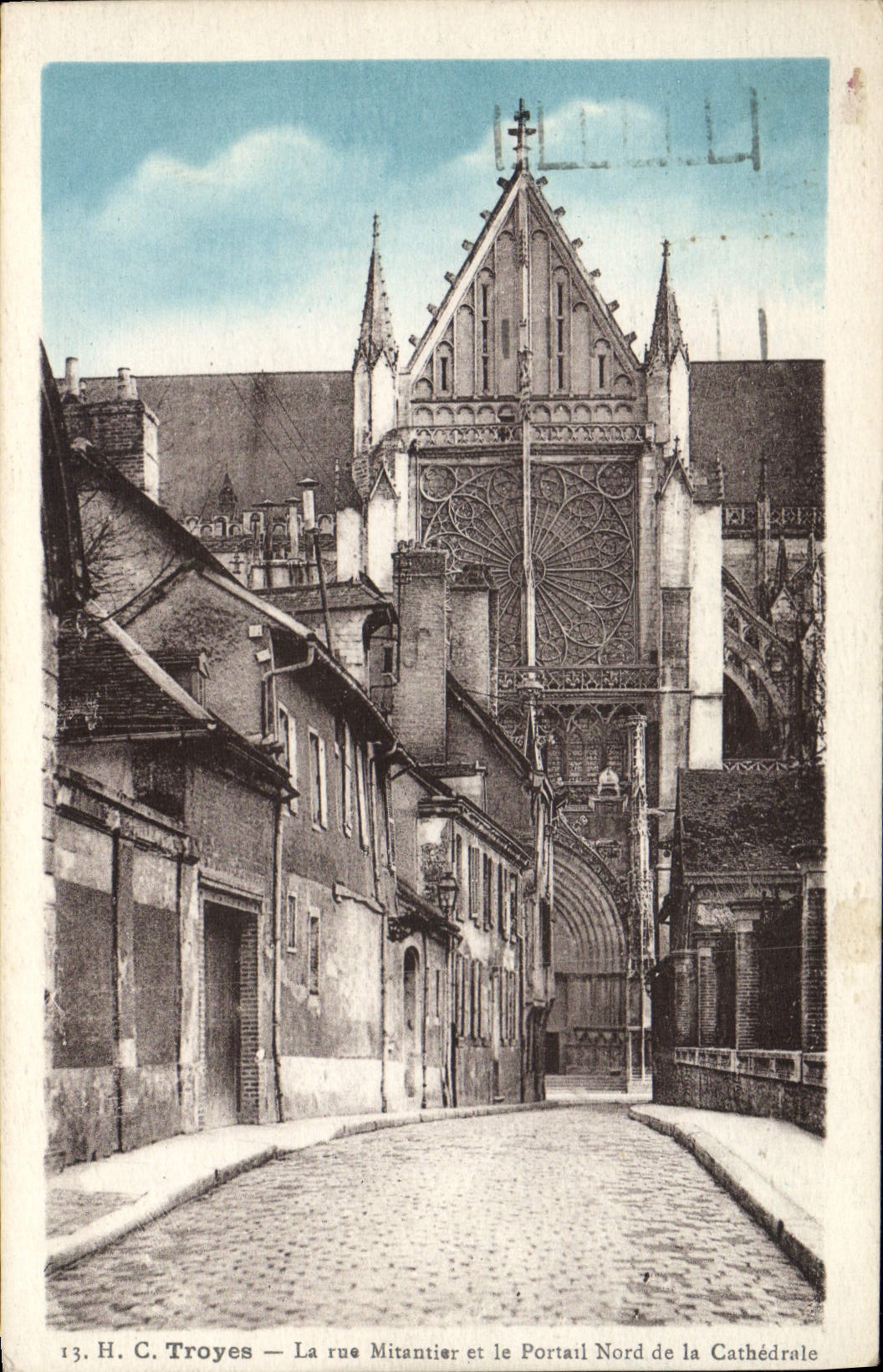 Troyes — La rue Mitantier et le Portail Nord de la Cathédrale — H.C. Troyes n°13