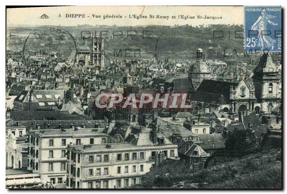 CPA Dieppe Vue Generale L'Eglise St Remy Et I'Eglise St Jacques