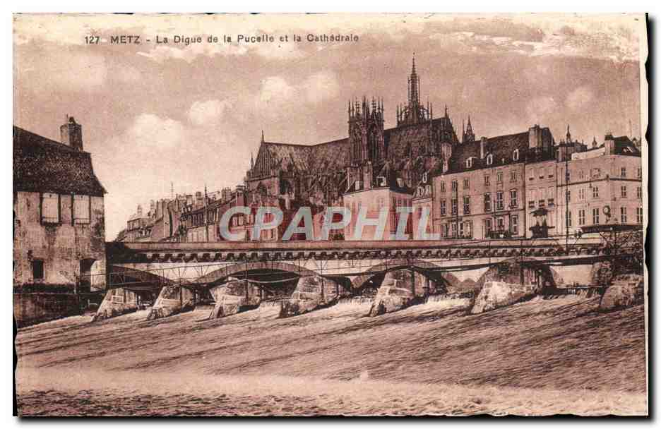 CPA Metz La Digue De La Puceile Et La Cathedrale