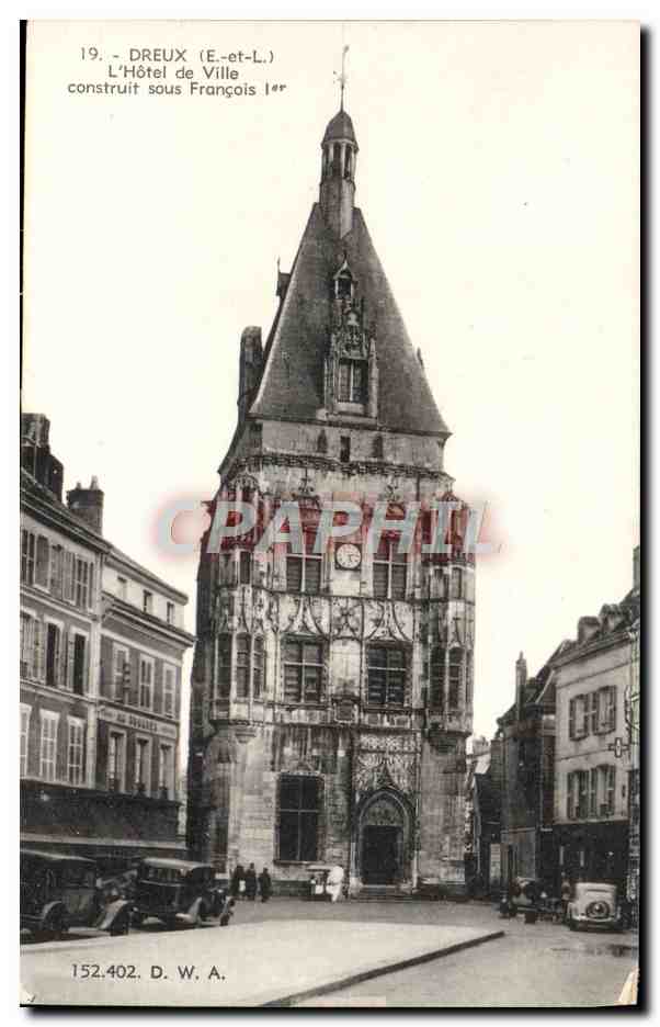 Dreux (E-et-L.) — L'Hôtel de Ville construit sous François Ier — D. W. A. n° 152.402
