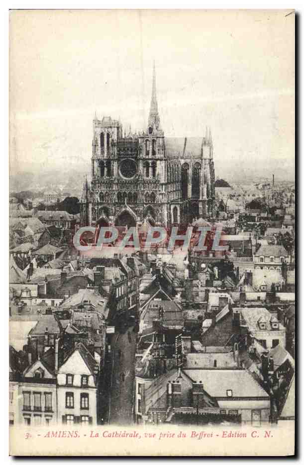 CPA Amiens La Cathedrale Vue Prise Du Beffroi