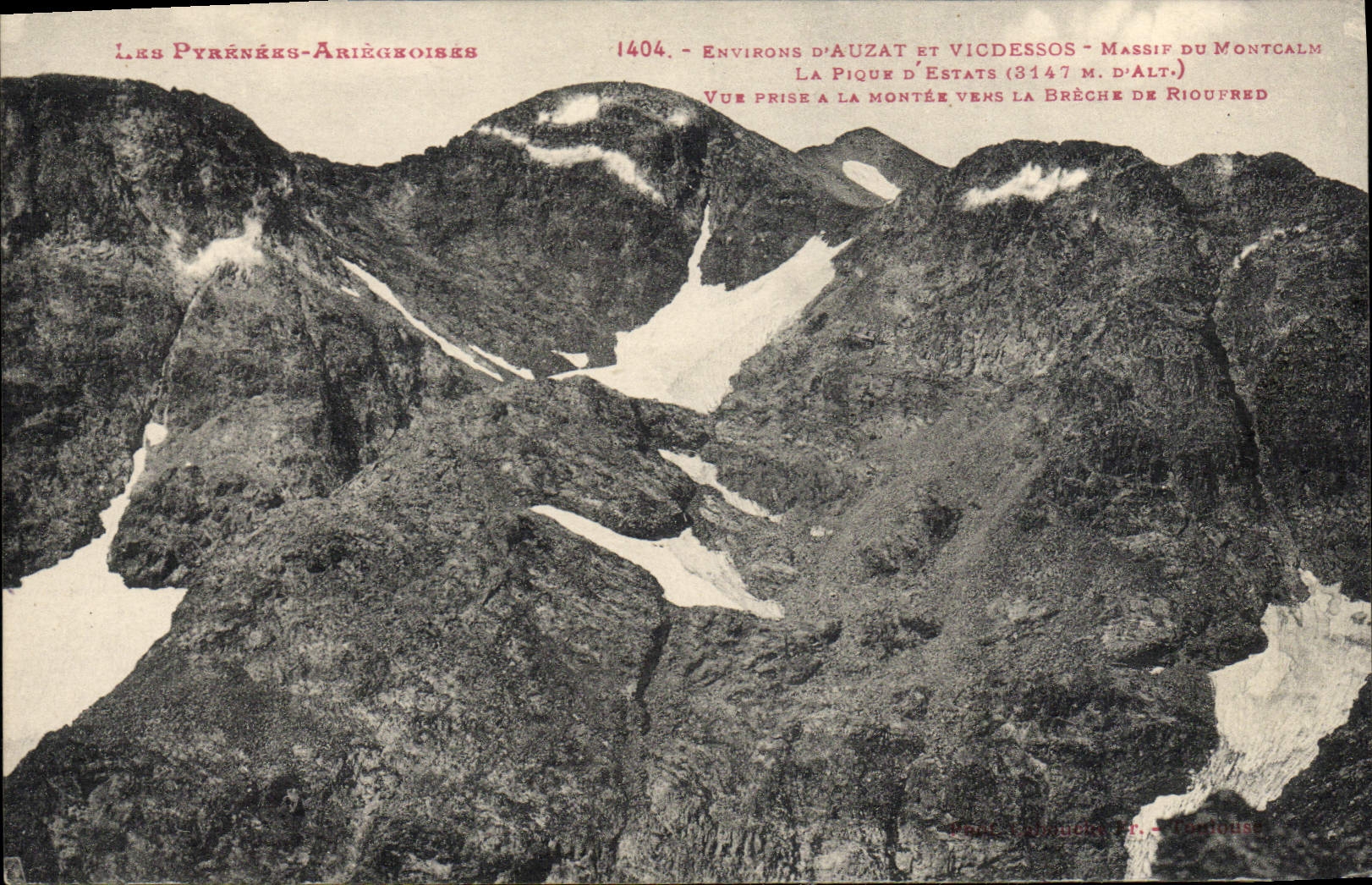 Les Pyrénées-Ariégeoises — Environ d'Auzat et Vicdessos — Vue prise à la montée vers la Brèche de Rioufred — Éditeur P. J. Tardieu, n° 1404