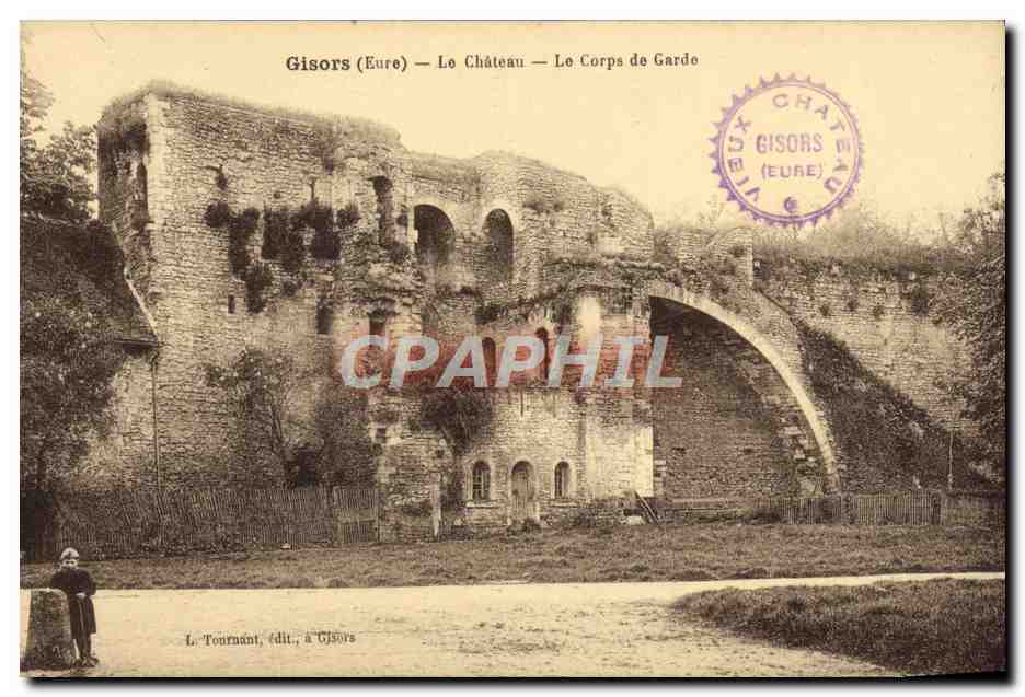 Gisors (Eure) — Le Château — Le Corps de Garde — L. Tournant, édit. à Gisors