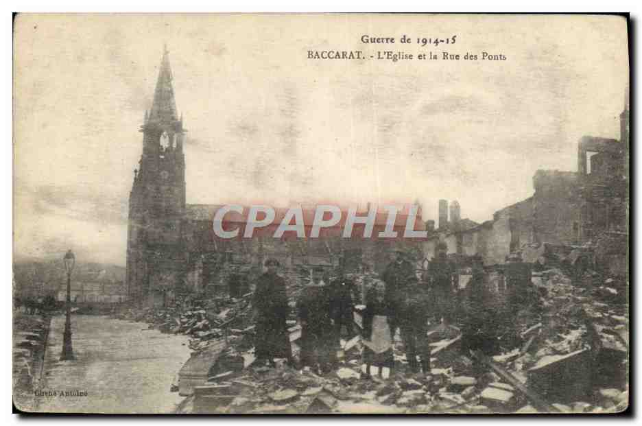 Baccarat - L'Église et la Rue des Ponts — Guerre de 1914-15 — Éditeur : Giverné Antulée